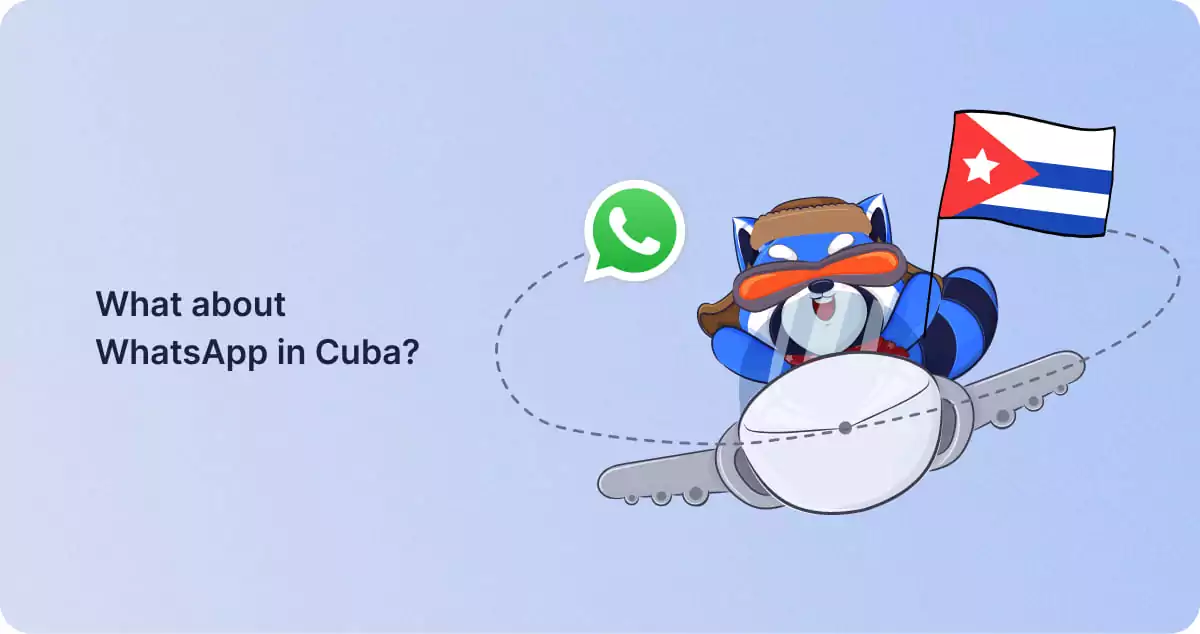 Is WhatsApp blocked in Cuba?