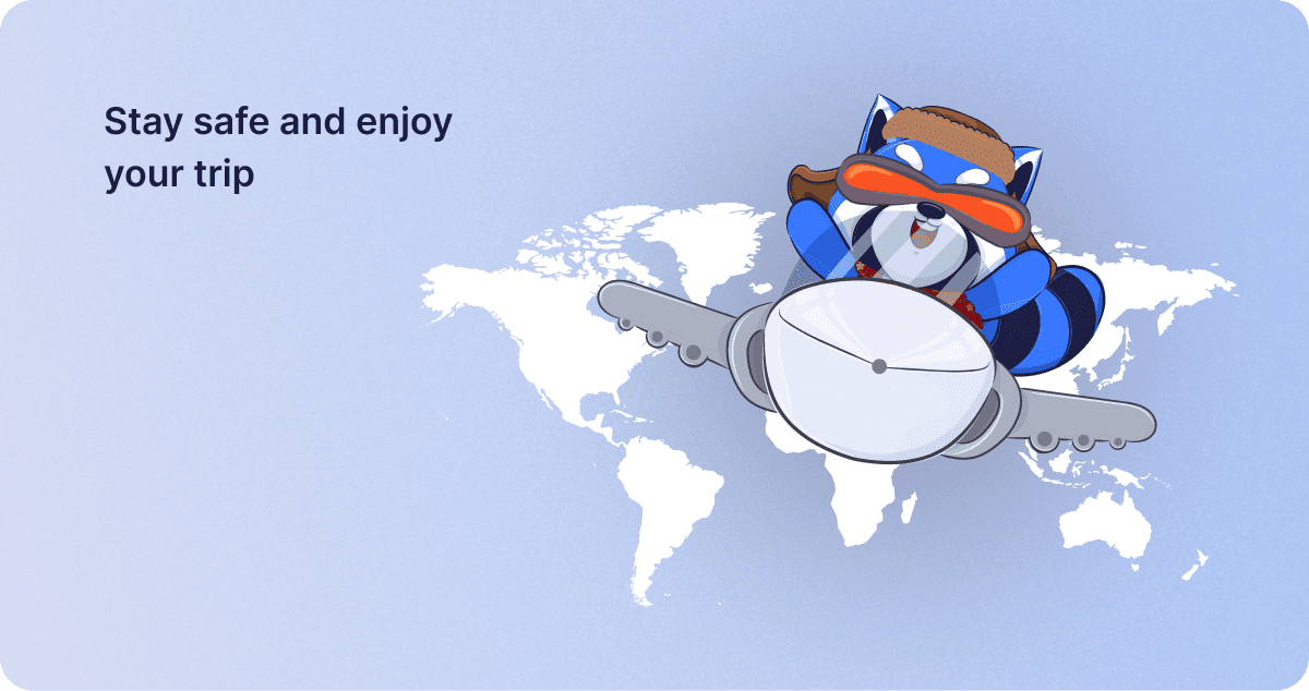 Stay safe and enjoy your trip