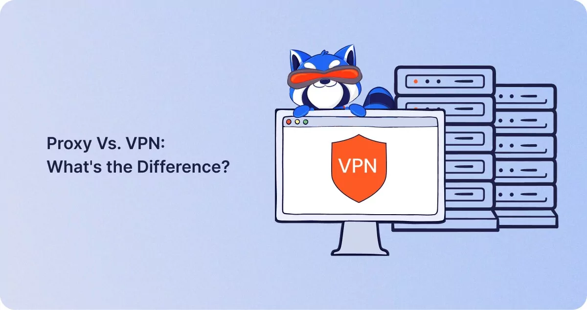 Proxy vs VPN: What are the main differences?