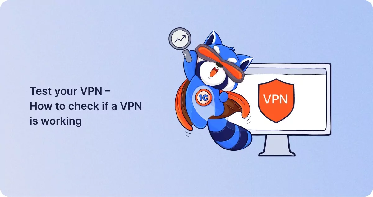 Test your VPN – How to check if a VPN is working
