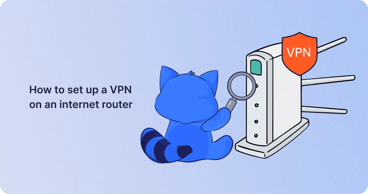 How to set up a VPN on an internet router